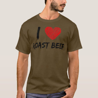 I Liebe Roast Beef T-Shirt