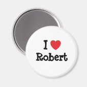I Liebe Robert heart custom personalisiert Magnet (Vorderseite/Rückseite)