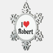 I Liebe Robert Schneeflocken Zinn-Ornament (Rechts)