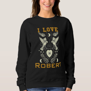 I Liebe Robert Sweatshirt