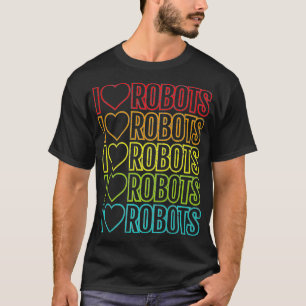 I Liebe Roboter 70er Vintag Robot T-Shirt