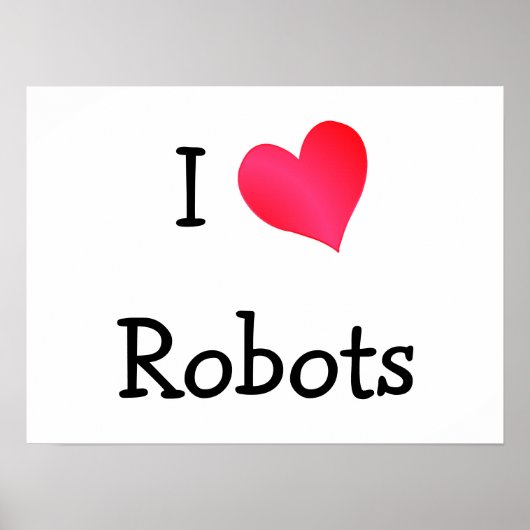 I Liebe Roboter Poster (Vorne)