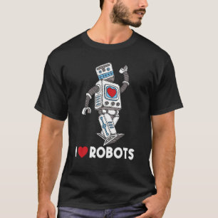I Liebe Roboter - Roboter Lover Robotics Engineer T-Shirt