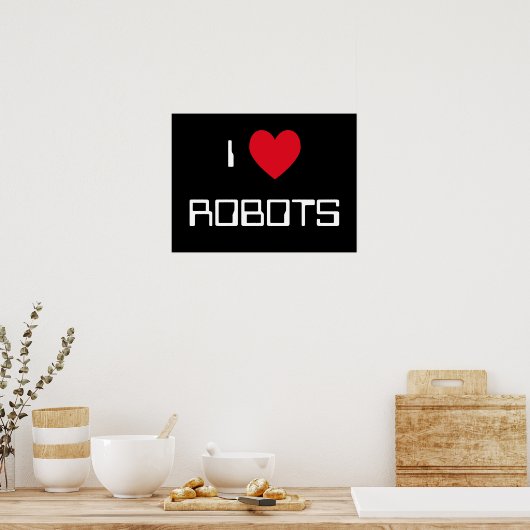 I Liebe Robots-Zeichen Poster (Küche)