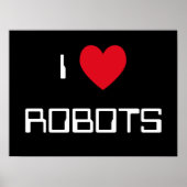 I Liebe Robots-Zeichen Poster (Vorne)