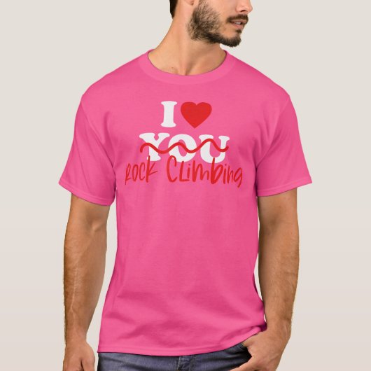 I Liebe Rock Climbing T-Shirt (Vorderseite)