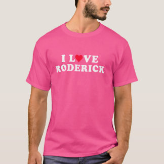 I Liebe Roderick Matching Girlfriend Boyfriend Rod T-Shirt