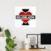 I Liebe Rollerblading Poster (Heimbüro)