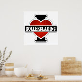 I Liebe Rollerblading Poster (Küche)