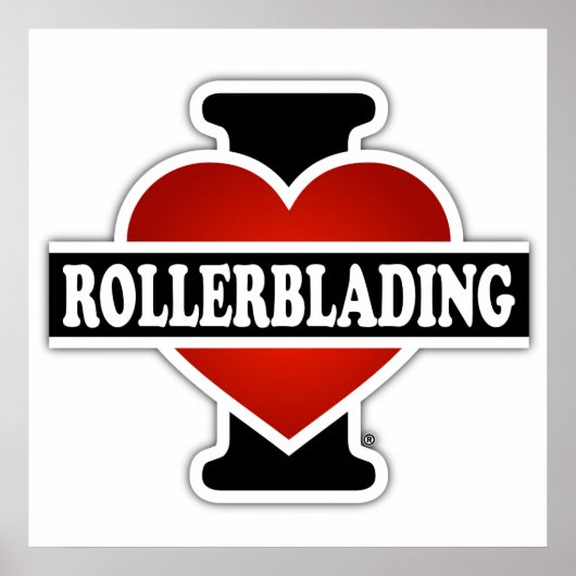 I Liebe Rollerblading Poster (Vorne)