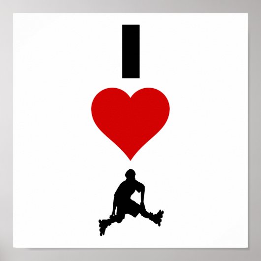 I Liebe Rollerblading (vertikal) Poster (Vorne)