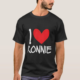 I Liebe Ronnie Name Personalisiert Typ Beste Freun T-Shirt