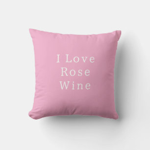 I Liebe Rosé Wine Pink - Fun Gift Kissen werfen