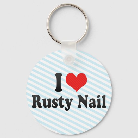 I Liebe Rusty Nail Schlüsselanhänger (Vorderseite)