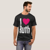 I Liebe Ruth K He I He Ruth T-Shirt (Vorne ganz)