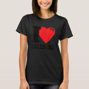 I Liebe Salzburg Stadt Österreich I Liebe Salzburg T-Shirt