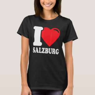 I Liebe Salzburg Stadt Österreich I Liebe Salzburg T-Shirt