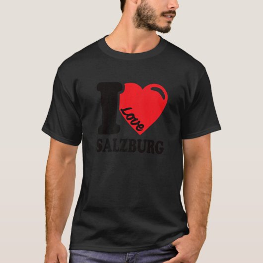 I Liebe Salzburg Stadt Österreich I Liebe Salzburg T-Shirt (Vorderseite)