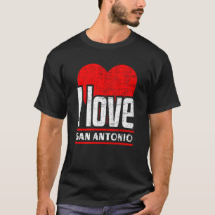 I Liebe San Antonio Best Zuhause City I Herzlich w T-Shirt