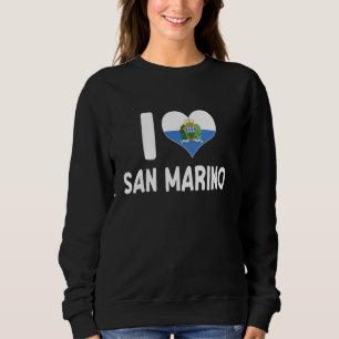 I Liebe San Marino Flagge Pride Sammarinese Roots Sweatshirt