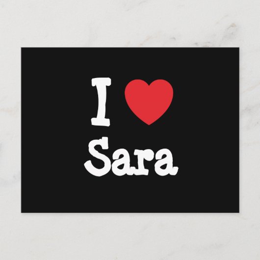I Liebe Sara Herz T - Shirt Postkarte (Vorderseite)