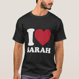I Liebe Sarah - I Heart Sarah T-Shirt