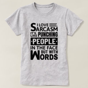 I Liebe Sarcasm   Funny Sarcastic Zitat T-Shirt