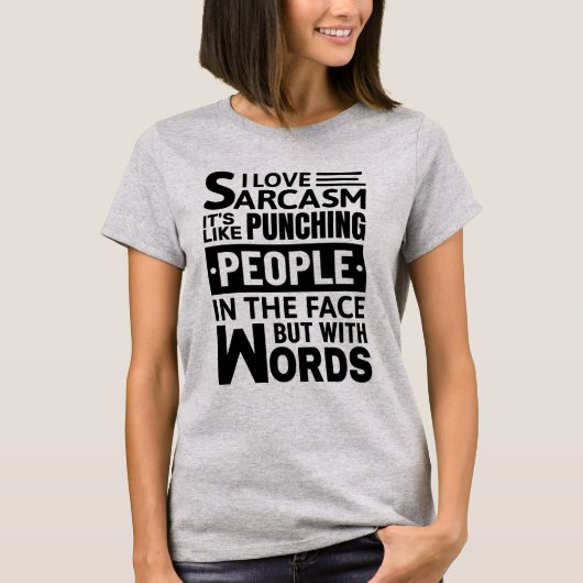 I Liebe Sarcasm | Funny Sarcastic Zitat T-Shirt (Vorderseite)