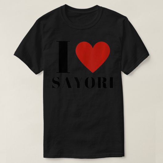 I Liebe SAYORI GIBT Familienname Personalisiert SA T-Shirt (Design vorne)