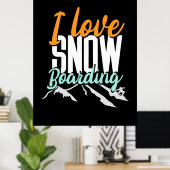 I Liebe Schnee Boarding Poster (Heimbüro)