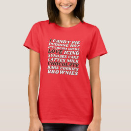 i Liebe Schokolade alles Weiße Text T-Shirt