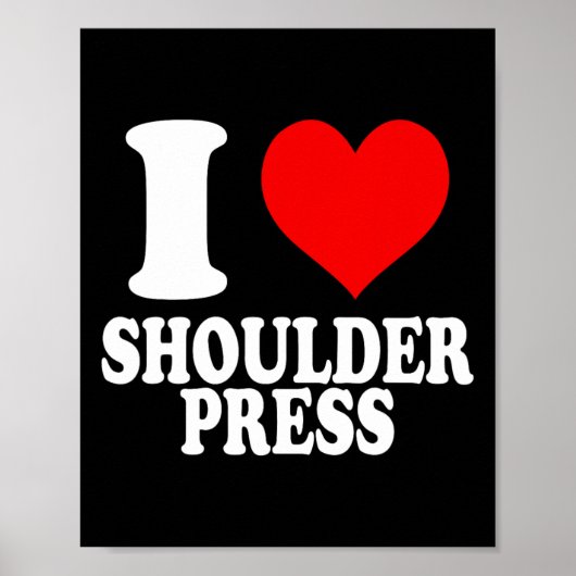 I Liebe Schulterpresse 1 Poster (Vorne)