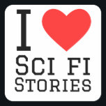 I Liebe Science-Fiction-Geschichten Quadratischer Aufkleber<br><div class="desc">Ich Liebe sci fi Geschichten für zukünftige Liebhaber</div>