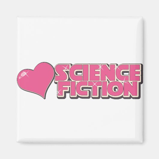 I LIEBE SCIENCE FICTION MAGNET (Vorne)
