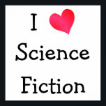 I LIEBE SCIENCE FICTION POSTER<br><div class="desc">Design für Buchliebhaber. Ich Liebe Science Fiction mit einem Herzsymboldesign.</div>