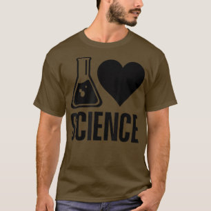 I Liebe Science Lover Teacher Scientist T-Shirt