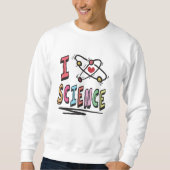 I Liebe Science Sweatshirt (Vorderseite)