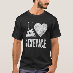 I Liebe Science Teacher Scientist Sciences T-Shirt