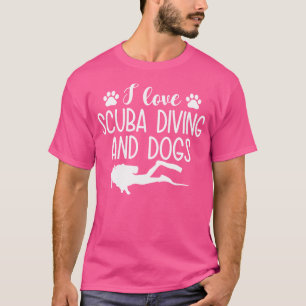 I Liebe Scuba Diving and Hunde Funny Scuba Diving  T-Shirt