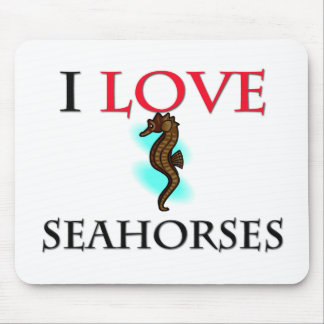 I LIEBE SEEPFERDE MOUSEPAD