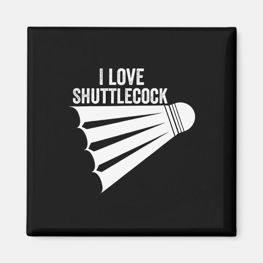I Liebe Shuttle Funny Badminton Magnet (Vorne)