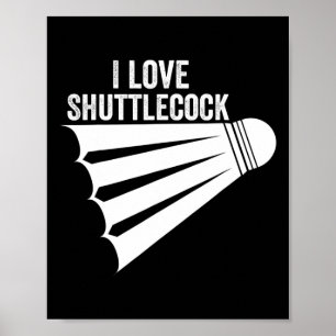 I Liebe Shuttle Funny Badminton Poster