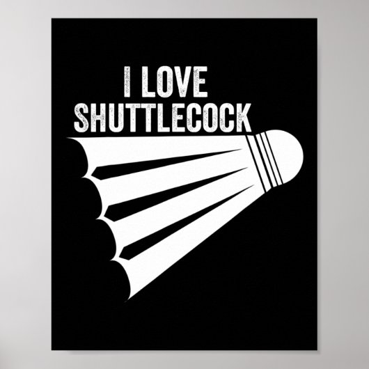 I Liebe Shuttle Funny Badminton Poster (Vorne)