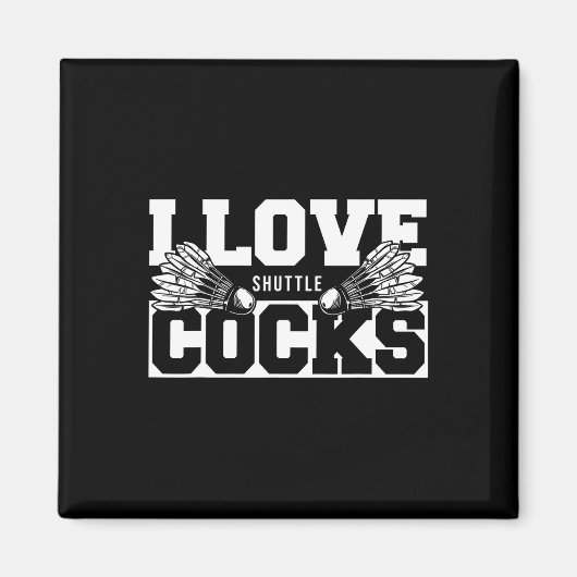 I Liebe Shuttles S Birdie Badminton Player Magnet (Vorne)