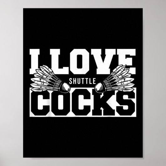 I Liebe Shuttles S Birdie Badminton Player Poster (Vorne)