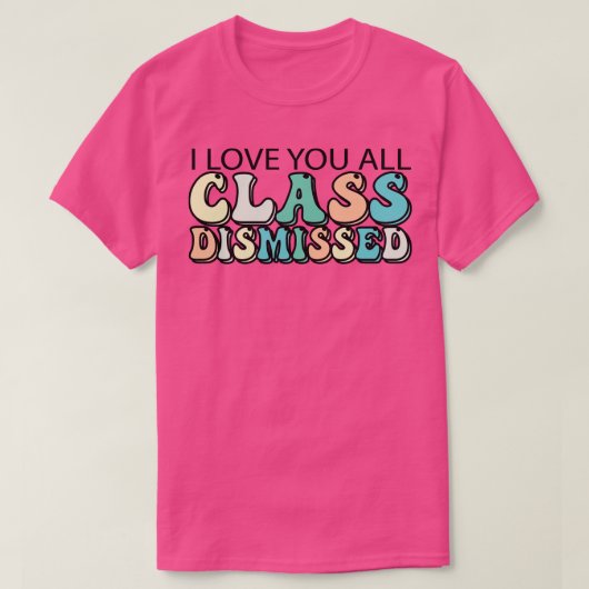 I Liebe Sie alle Klasse entlassen T-Shirt (Design vorne)