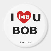 I Liebe Sie BOB Kühlschrankmagnet (Vorne)