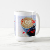 I Liebe Sie eine Latte Kaffee-Tasse Kaffeetasse (VorderseiteRechts)