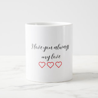 I Liebe Sie immer Valentines Geschenk Spezialität Jumbo-Tasse