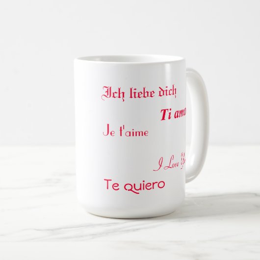 I Liebe Sie in fünf Sprachen Kaffeetasse (VorderseiteRechts)